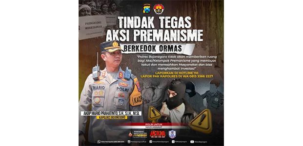 Polres Bojonegoro Pastikan Akan Tindak Tegas Aksi Premanisme Polres Bojonegoro Pastikan Akan Tindak Tegas Aksi Premanisme