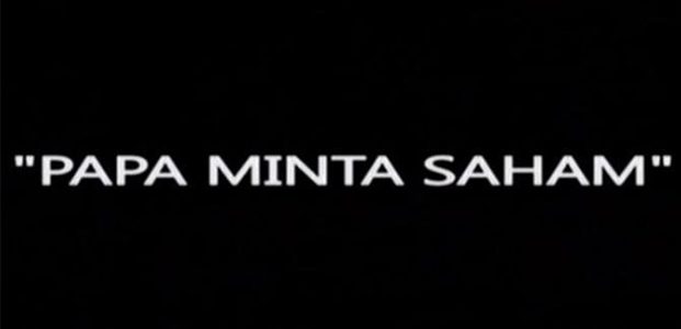 Menunggu Episode Sinetron Papa Minta Saham Menunggu Episode Sinetron Papa Minta Saham